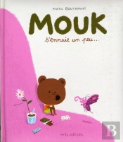 Mouk S'Ennuie Un Peu