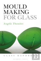 Mould Making For Glass