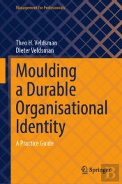 Moulding A Durable Organisational Identity
