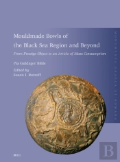 Mouldmade Bowls Of The Black Sea Region And Beyond