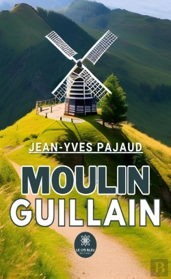 Bertrand.pt - Moulin Guillain