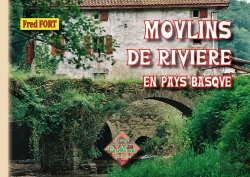 Bertrand.pt - Moulins De Rivière En Pays Basque