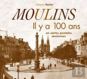 Moulins Il Y A 100 Ans