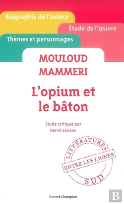 Bertrand.pt - Mouloud Mammeri ; L'Opium Et Le Bâton