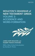 Moulton'S Grammar Of New Testament Greek: New Edition