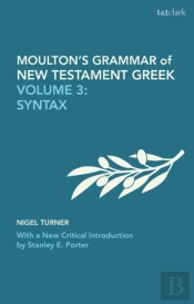 Moulton'S Grammar Of New Testament Greek