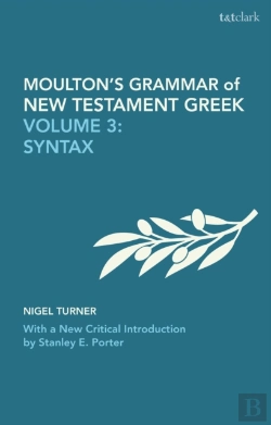 Bertrand.pt - Moulton'S Grammar Of New Testament Greek