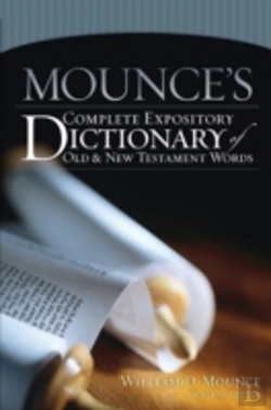 Bertrand.pt - Mounce'S Complete Expository Dictionary Of Old And New Testament Words