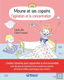 Bertrand.pt - Moune Et Ses Copains ; L'Agitation Et La Concentration