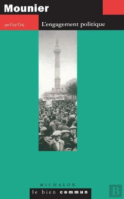 Bertrand.pt - Mounier ; L'Engagement Politique