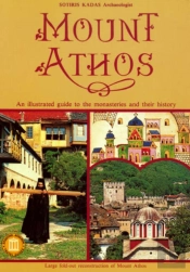 Mount Athos - An Illustrated Guide To The Monasteries And Their History