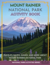 Mount Rainier National Park Activity Book