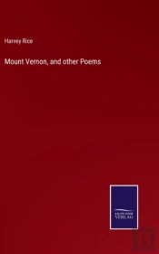 Mount Vernon, And Other Poems