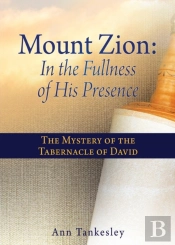 Mount Zion: In The Fullness Of His Prese