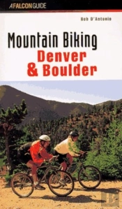 Mountain Biking Denver And Boulder