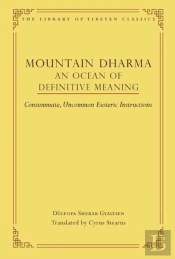 Mountain Dharma: An Ocean Of Definitive Meaning