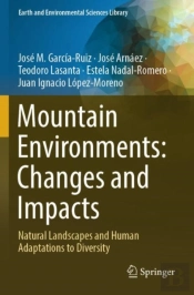 Mountain Environments: Changes And Impacts