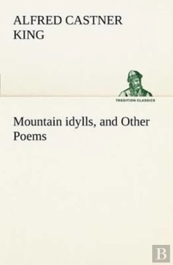 Bertrand.pt - Mountain Idylls, And Other Poems