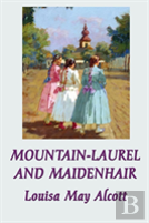 Mountain-Laurel And Maidenhair