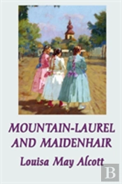 Mountain-Laurel And Maidenhair