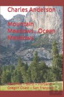 Mountain Meadows...Ocean Meadows