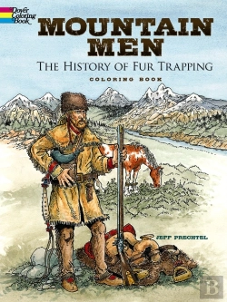 Bertrand.pt - Mountain Men -- The History Of Fur Trapping Coloring Book