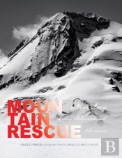 Mountain Rescue: A True Story Of Unexpec