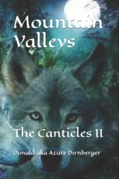 Mountain Valleys: The Canticles Ii