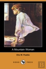 Mountain Woman And Other Stories (Dodo Press)