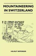 Mountaineering In Switzerland