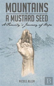 Mountains And A Mustard Seed