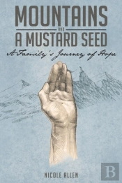 Mountains And A Mustard Seed