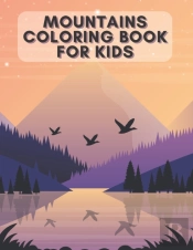 Mountains Coloring Book For Kids