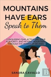 Mountains Have Ears Speak To Them