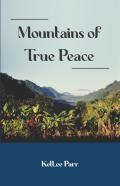 Mountains Of True Peace