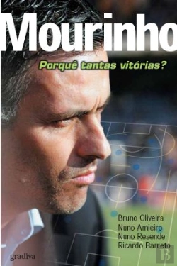 Bertrand.pt - Mourinho: Porquê tantas Vitórias?