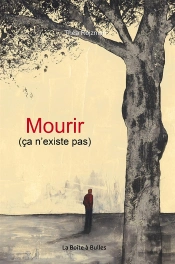 Mourir, Ca N'Existe Pas