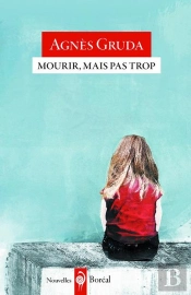 Mourir, Mais Pas Trop