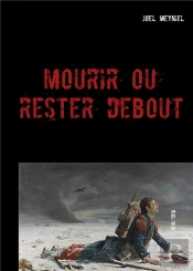 Mourir Ou Rester Debout