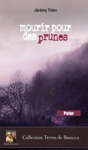 Mourir Pour Des Prunes