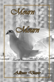 Mourn With Those Who Mourn