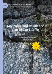 Mourning And Resilience In Indian Ocean Life Writing