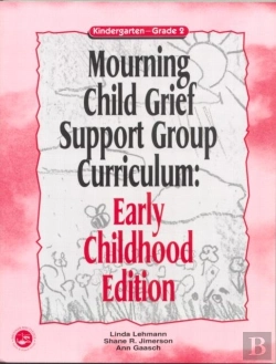 Bertrand.pt - Mourning Child Grief Support Group Curriculum