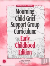 Mourning Child Grief Support Group Curriculum