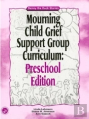Mourning Child Grief Support Group Curriculum