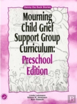 Bertrand.pt - Mourning Child Grief Support Group Curriculum