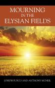 Mourning In The Elysian Fields