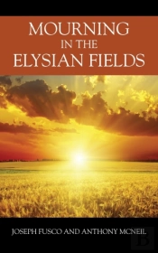 Mourning In The Elysian Fields