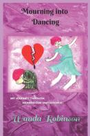 Mourning Into Dancing