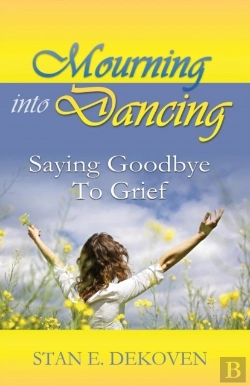 Bertrand.pt - Mourning To Dancing:Saying Goodbye To Gr